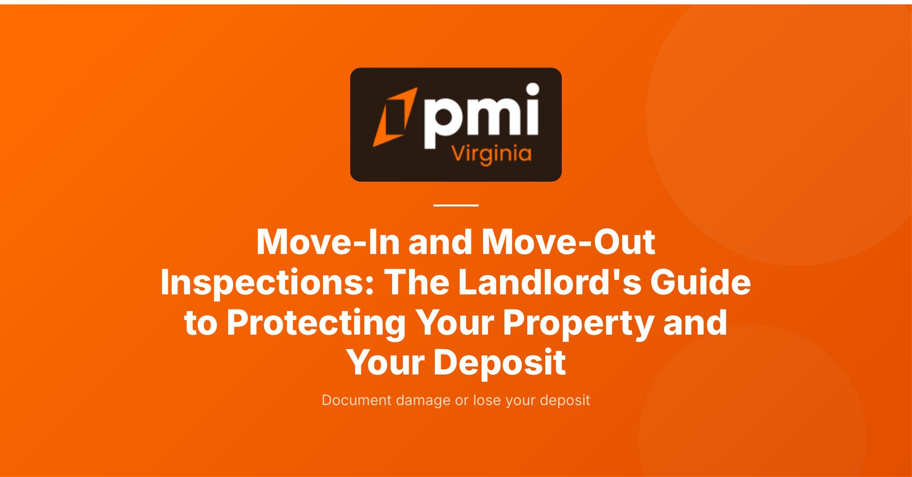 Move-In and Move-Out Guide for Landlords: Protect Your Property and Your Deposit